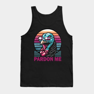 Pardon Me Tank Top